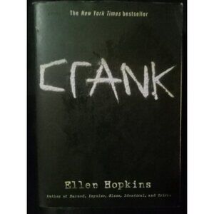 Crank by Ellen Hopkins – YA Novel – Paperback – First Edition
